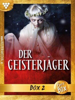 cover image of Der Geisterjäger Jubiläumsbox 2 – Mystikroman